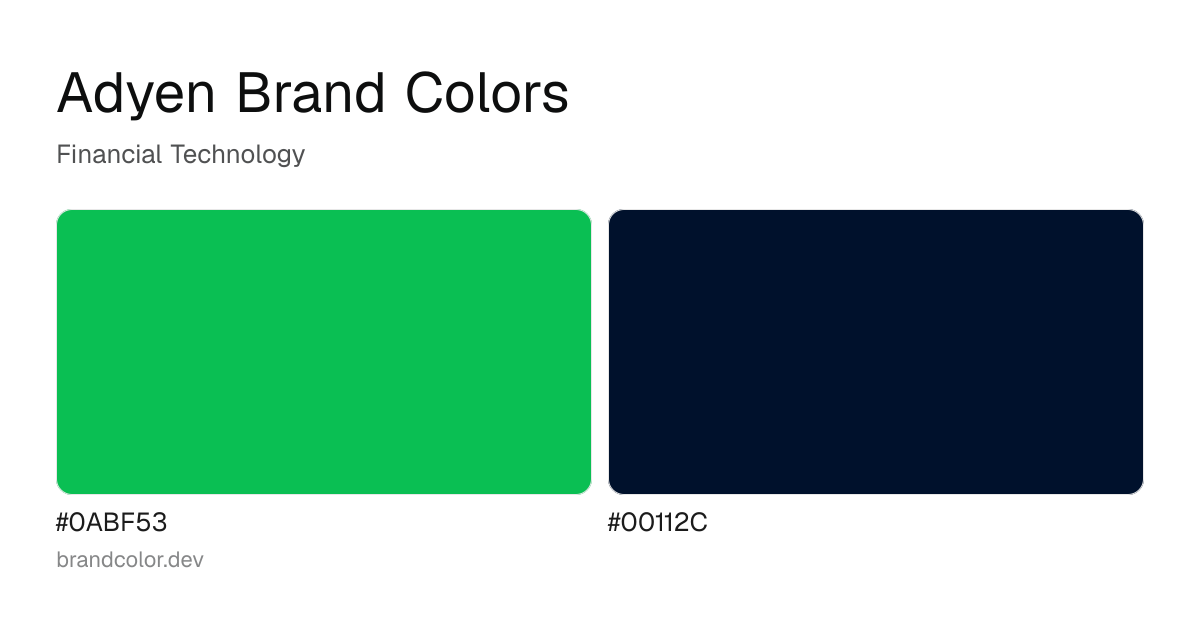 Adyen brand color palette with hex codes: #0ABF53, #00112C