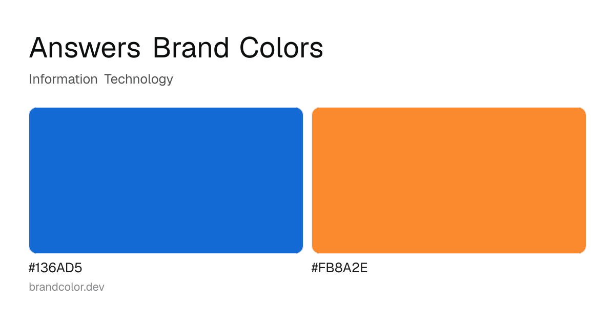Answers brand color palette with hex codes: #136AD5, #FB8A2E