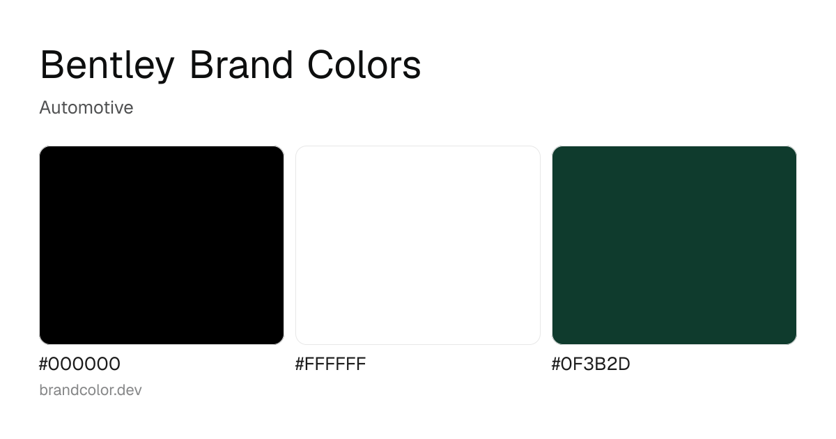 Bentley brand color palette with hex codes: #000000, #FFFFFF, #0F3B2D