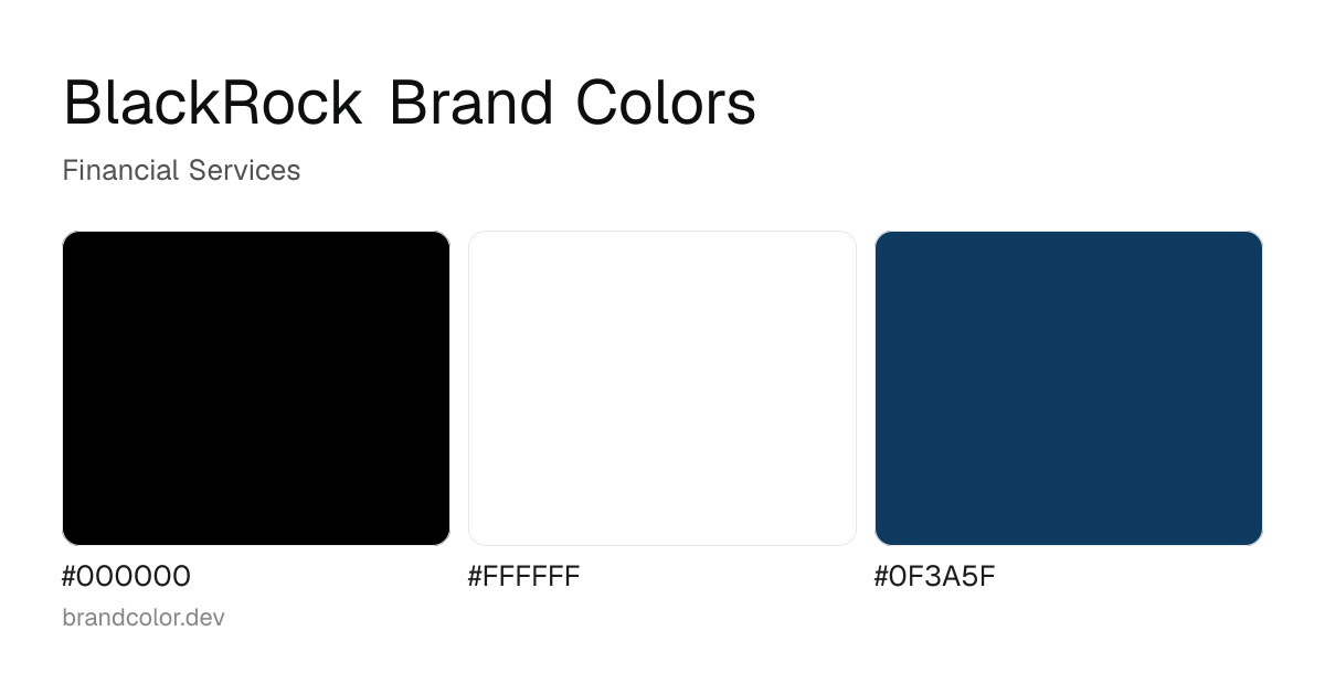 BlackRock brand color palette with hex codes: #000000, #FFFFFF, #0F3A5F