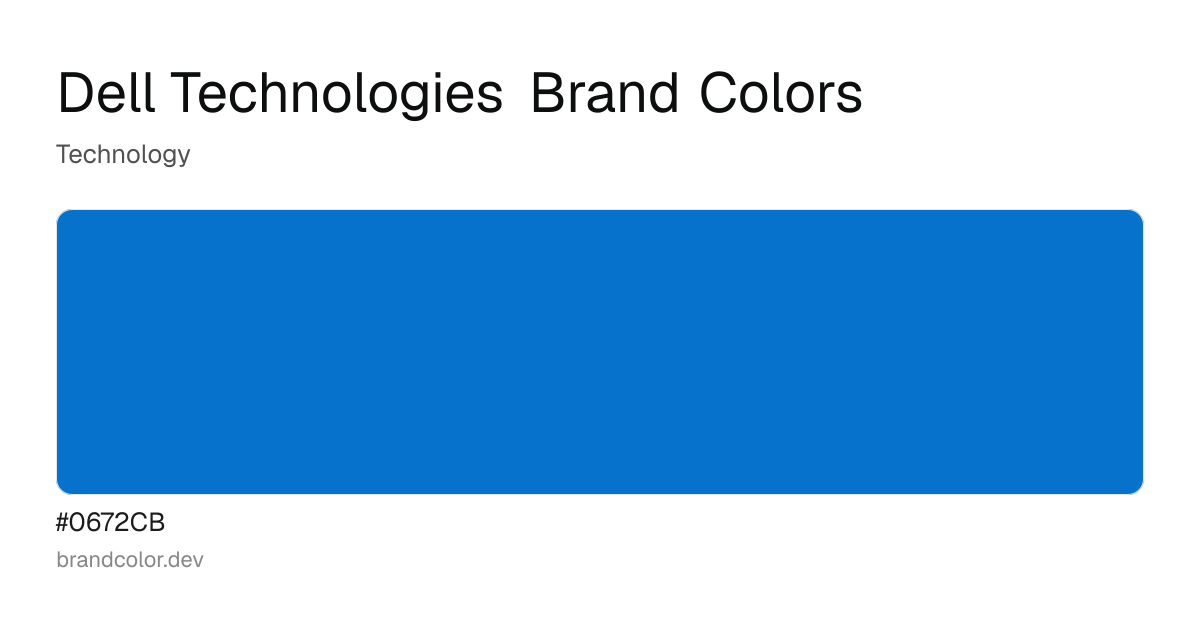 Dell Technologies brand color palette with hex codes: #0672CB