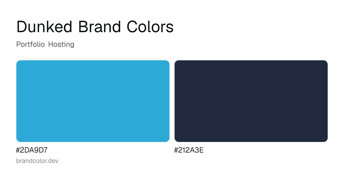 Dunked brand color palette with hex codes: #2DA9D7, #212A3E