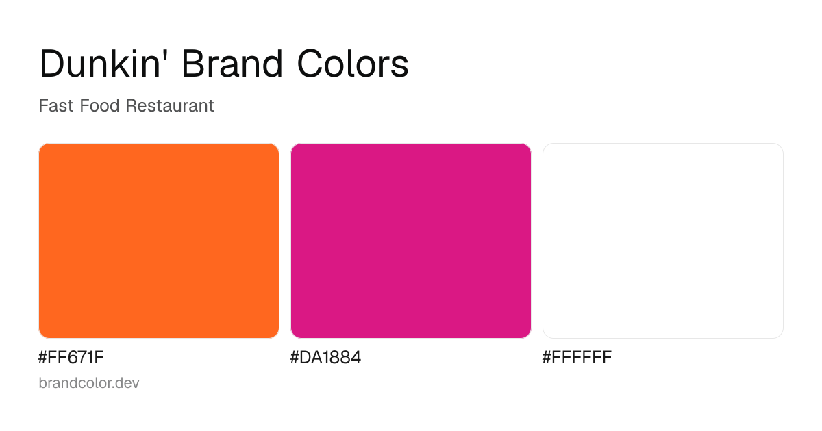 Dunkin' brand color palette with hex codes: #FF671F, #DA1884, #FFFFFF
