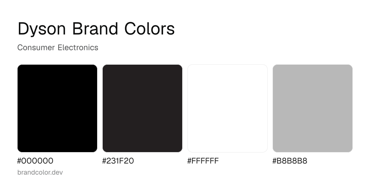Dyson brand color palette with hex codes: #000000, #231F20, #FFFFFF, #B8B8B8