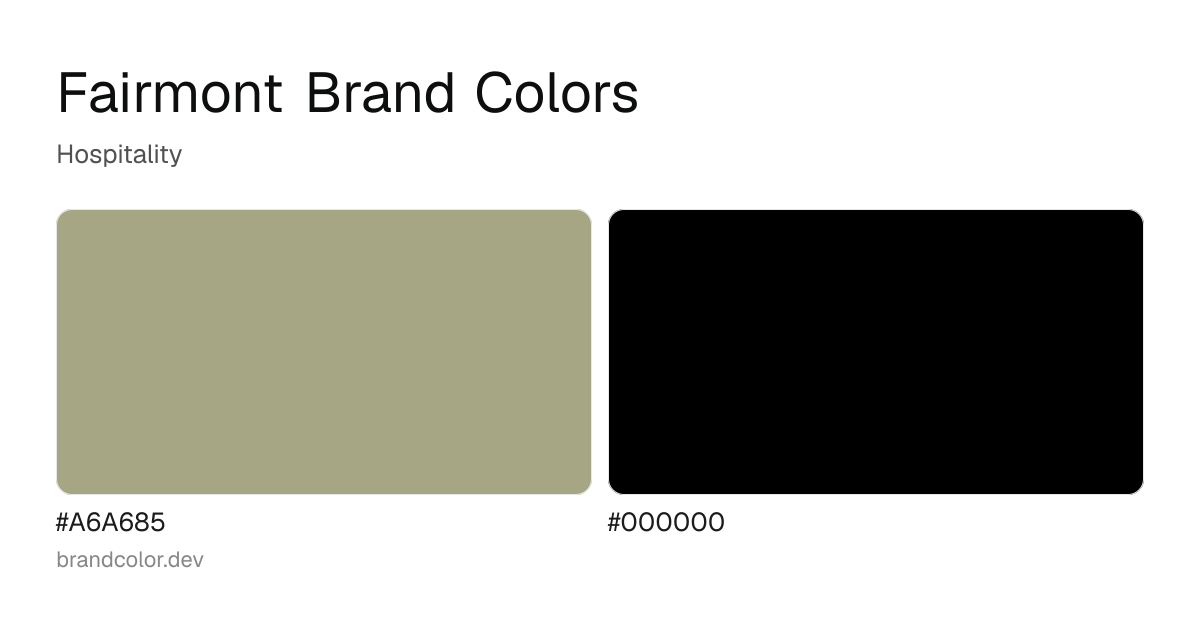 Fairmont brand color palette with hex codes: #A6A685, #000000