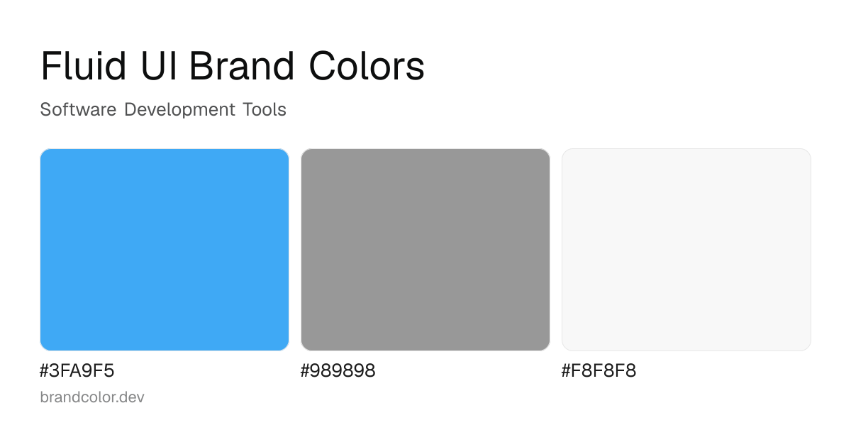 Fluid UI brand color palette with hex codes: #3FA9F5, #989898, #F8F8F8