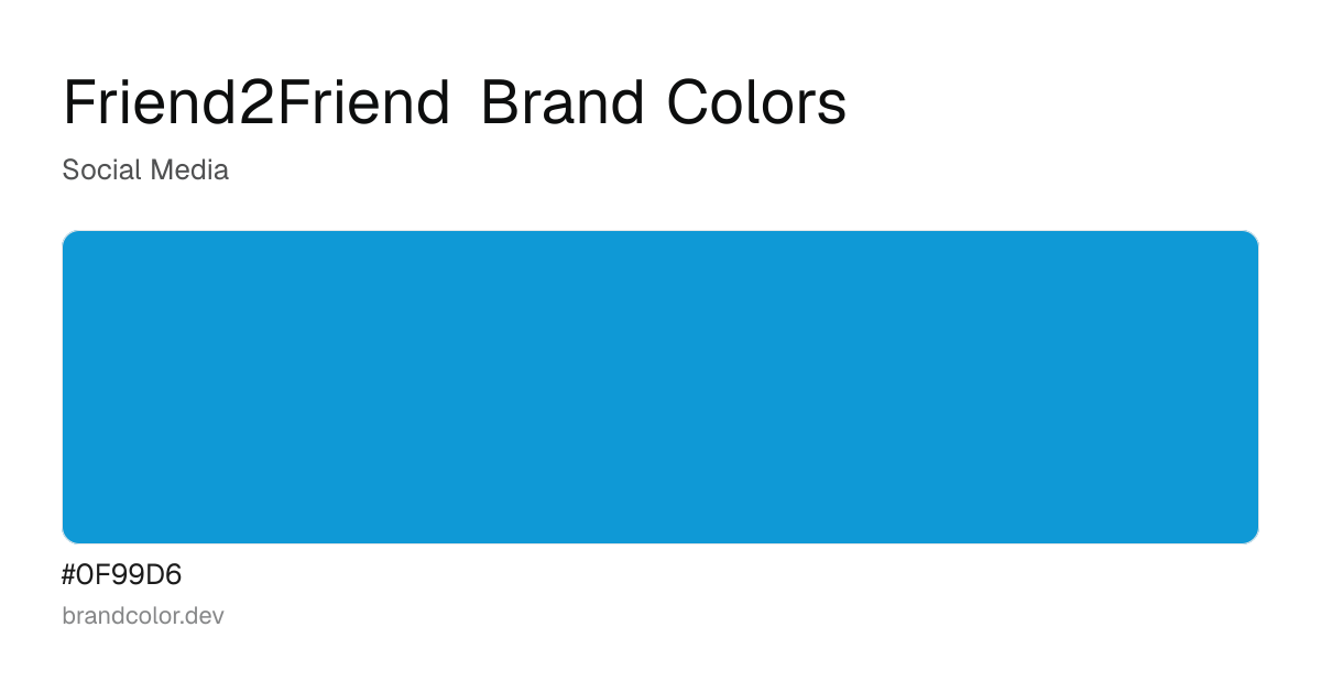Friend2Friend brand color palette with hex codes: #0F99D6