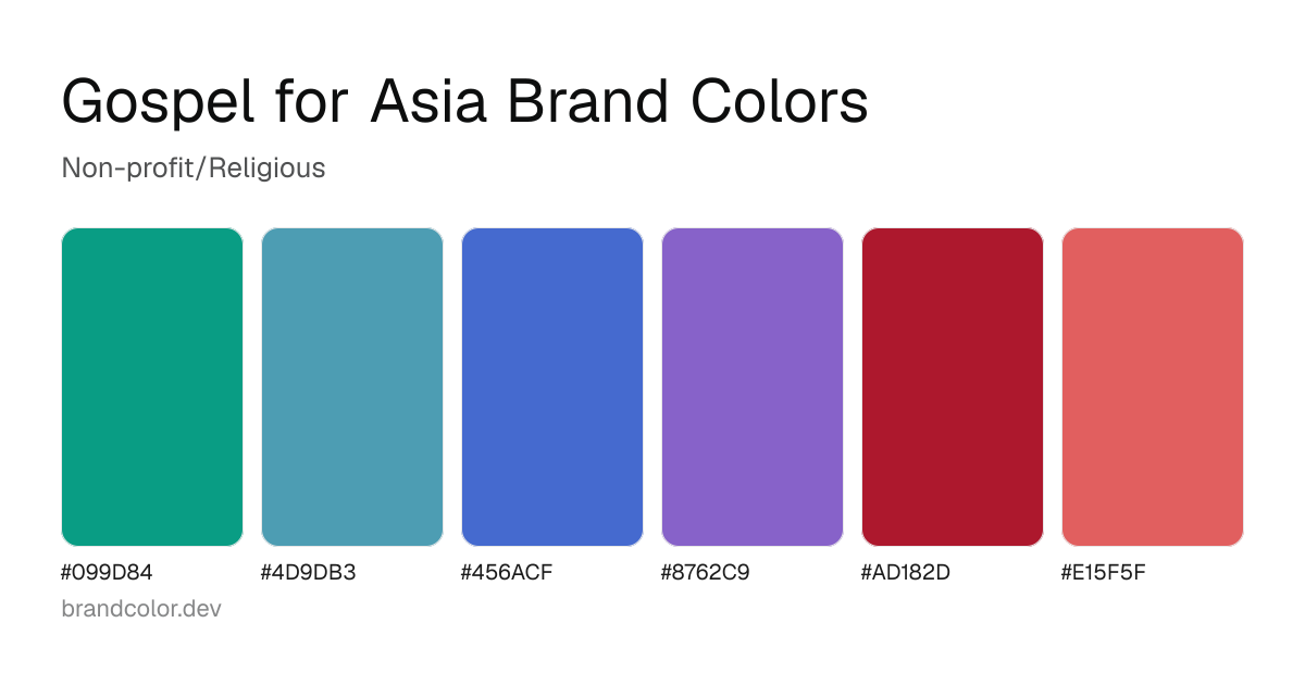 Gospel for Asia brand color palette with hex codes: #099D84, #4D9DB3, #456ACF, #8762C9, #AD182D, #E15F5F