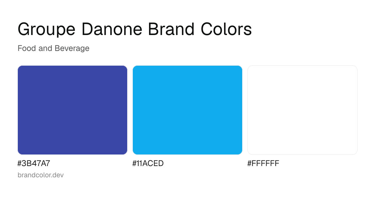 Groupe Danone brand color palette with hex codes: #3B47A7, #11ACED, #FFFFFF