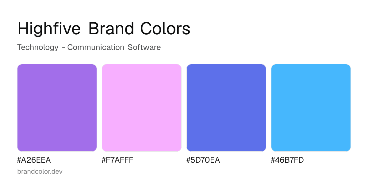 Highfive brand color palette with hex codes: #A26EEA, #F7AFFF, #5D70EA, #46B7FD