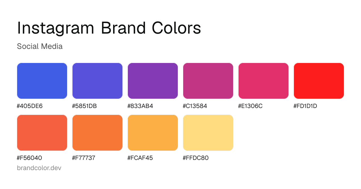 Instagram brand color palette with hex codes: #405DE6, #5851DB, #833AB4, #C13584, #E1306C, #FD1D1D, #F56040, #F77737, #FCAF45, #FFDC80