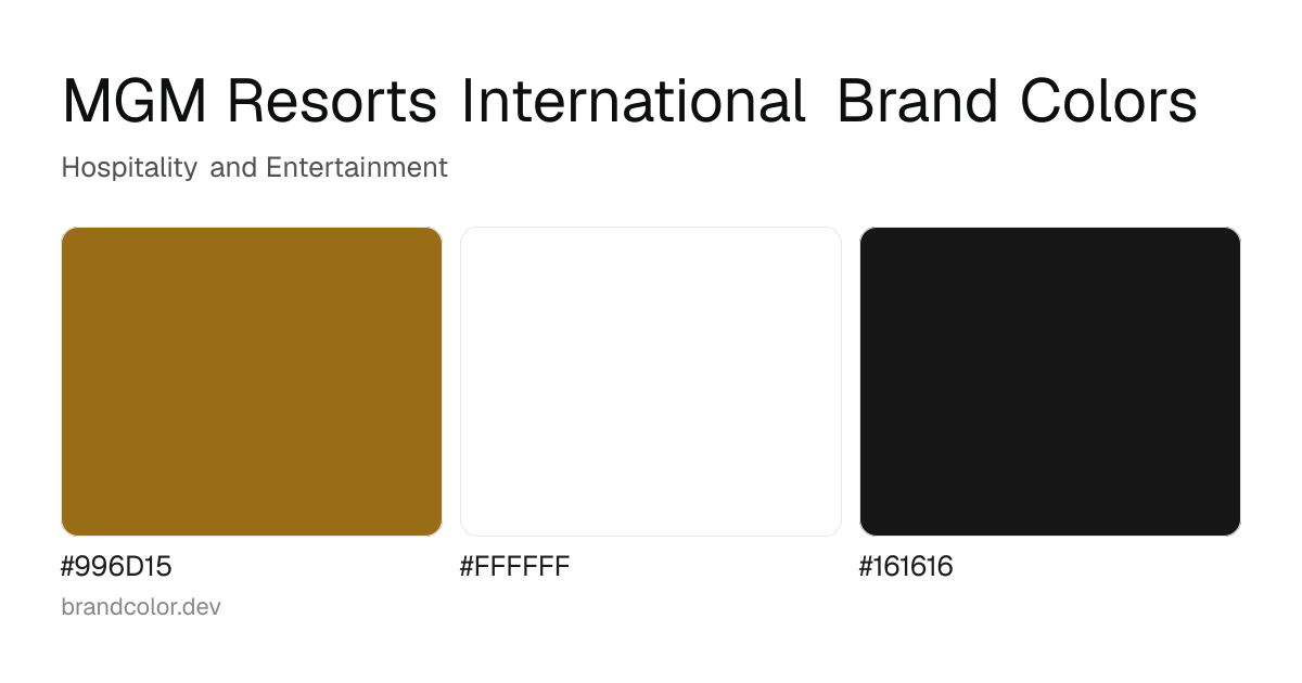 MGM Resorts International brand color palette with hex codes: #996D15, #FFFFFF, #161616