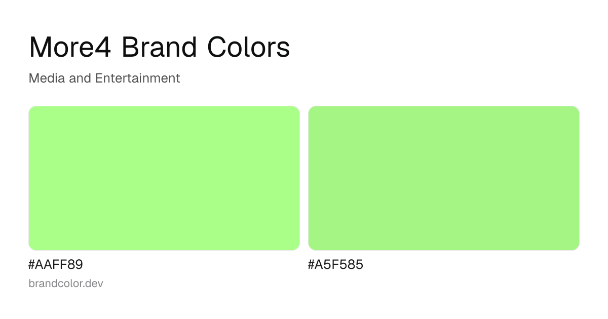 More4 brand color palette with hex codes: #AAFF89, #A5F585