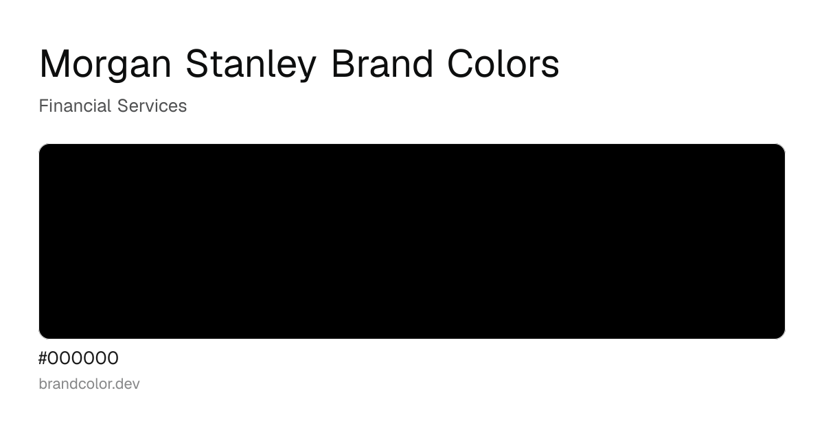Morgan Stanley brand color palette with hex codes: #000000
