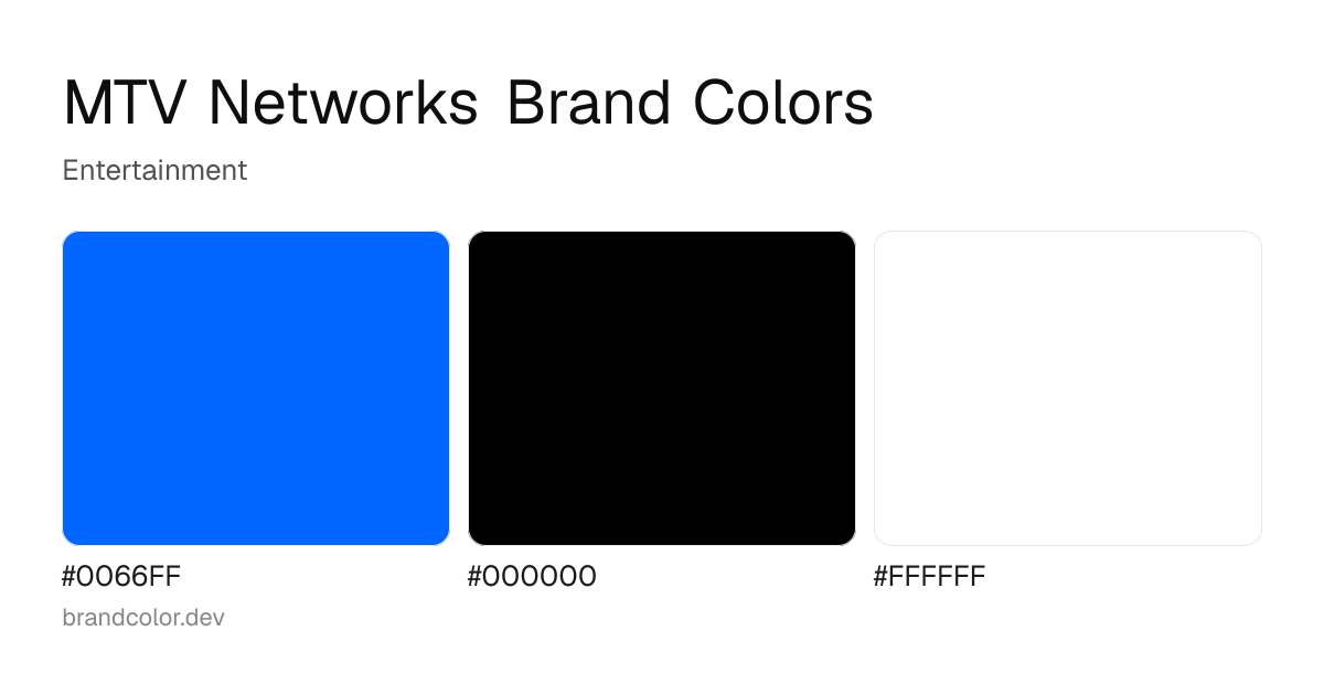 MTV Networks brand color palette with hex codes: #0066FF, #000000, #FFFFFF