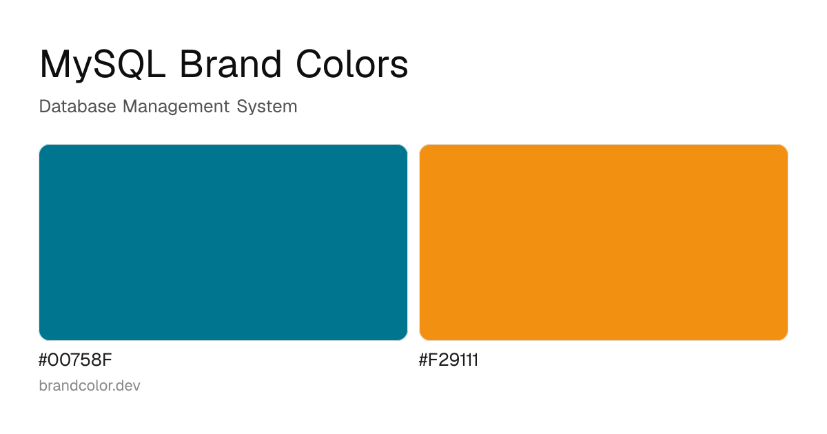MySQL brand color palette with hex codes: #00758F, #F29111