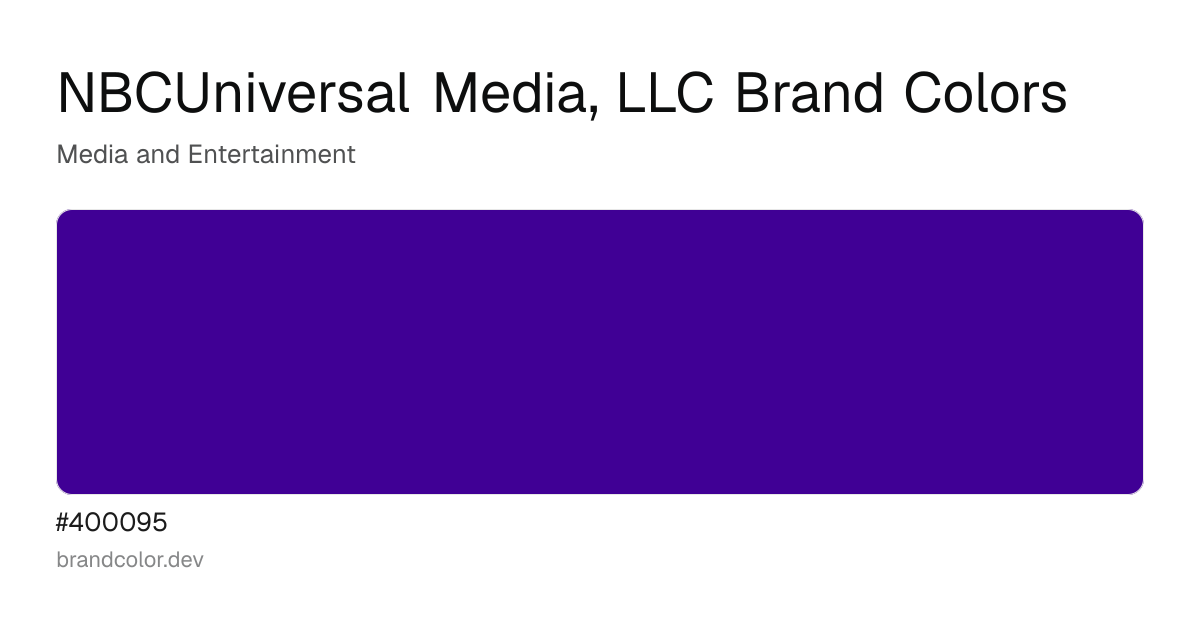 NBCUniversal Media, LLC brand color palette with hex codes: #400095
