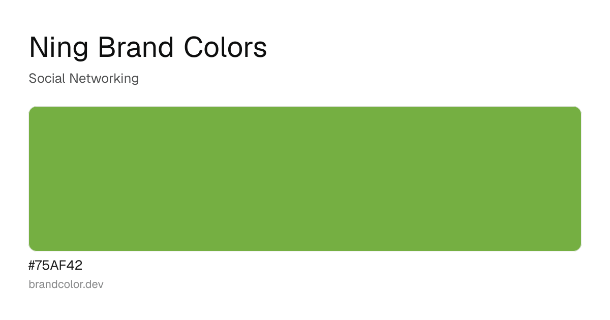 Ning brand color palette with hex codes: #75AF42