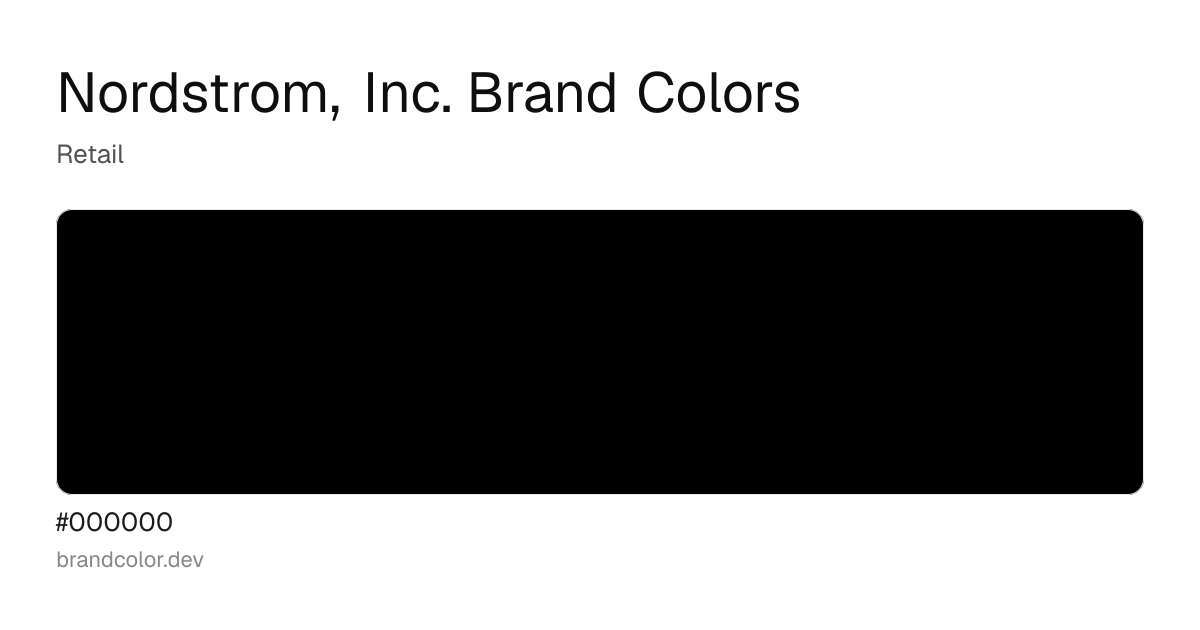 Nordstrom, Inc. brand color palette with hex codes: #000000