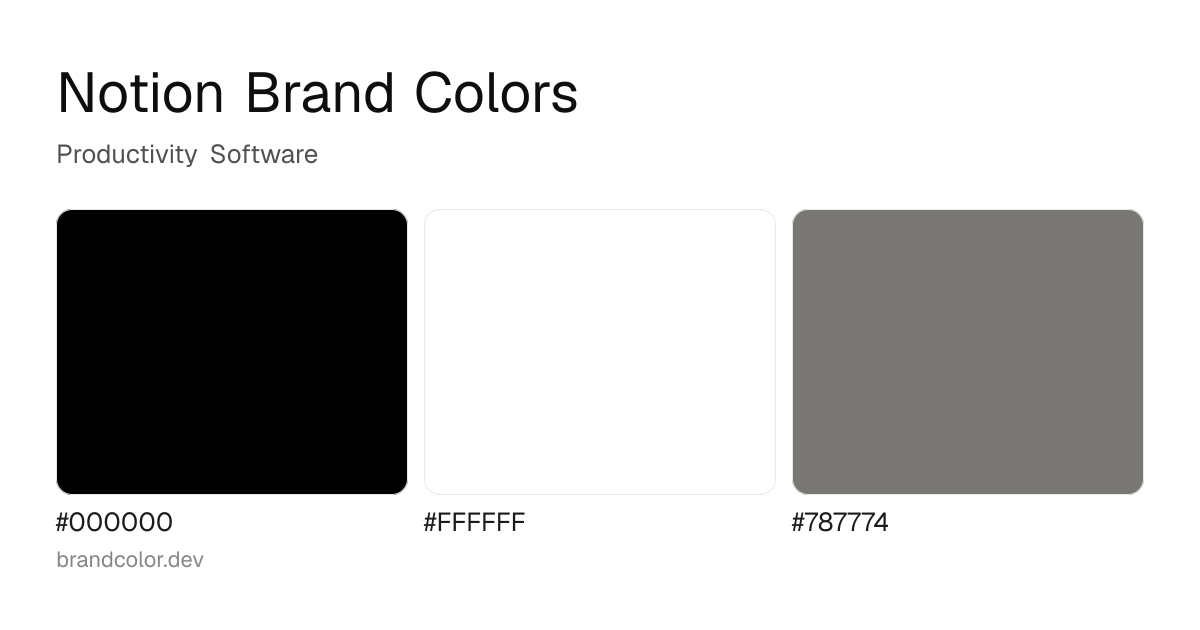 Notion brand color palette with hex codes: #000000, #FFFFFF, #787774