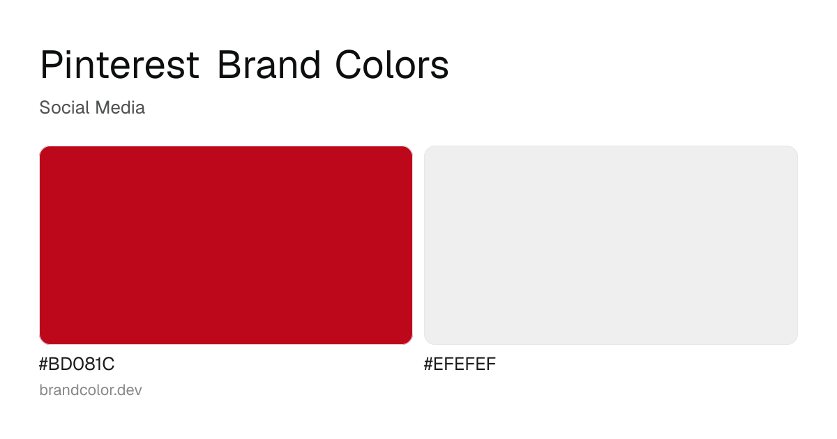 Pinterest brand color palette with hex codes: #BD081C, #EFEFEF