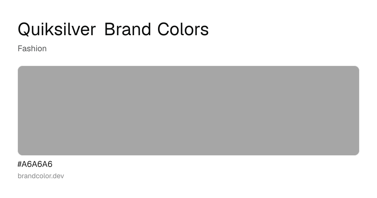 Quiksilver brand color palette with hex codes: #A6A6A6