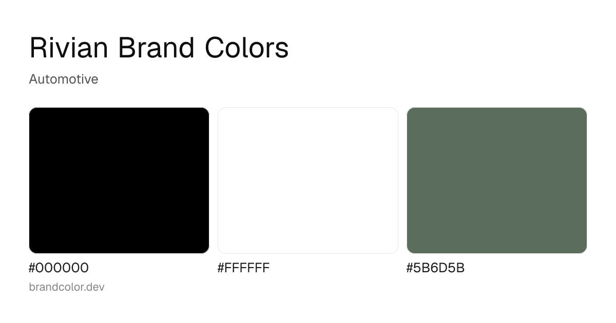 Rivian brand color palette with hex codes: #000000, #FFFFFF, #5B6D5B