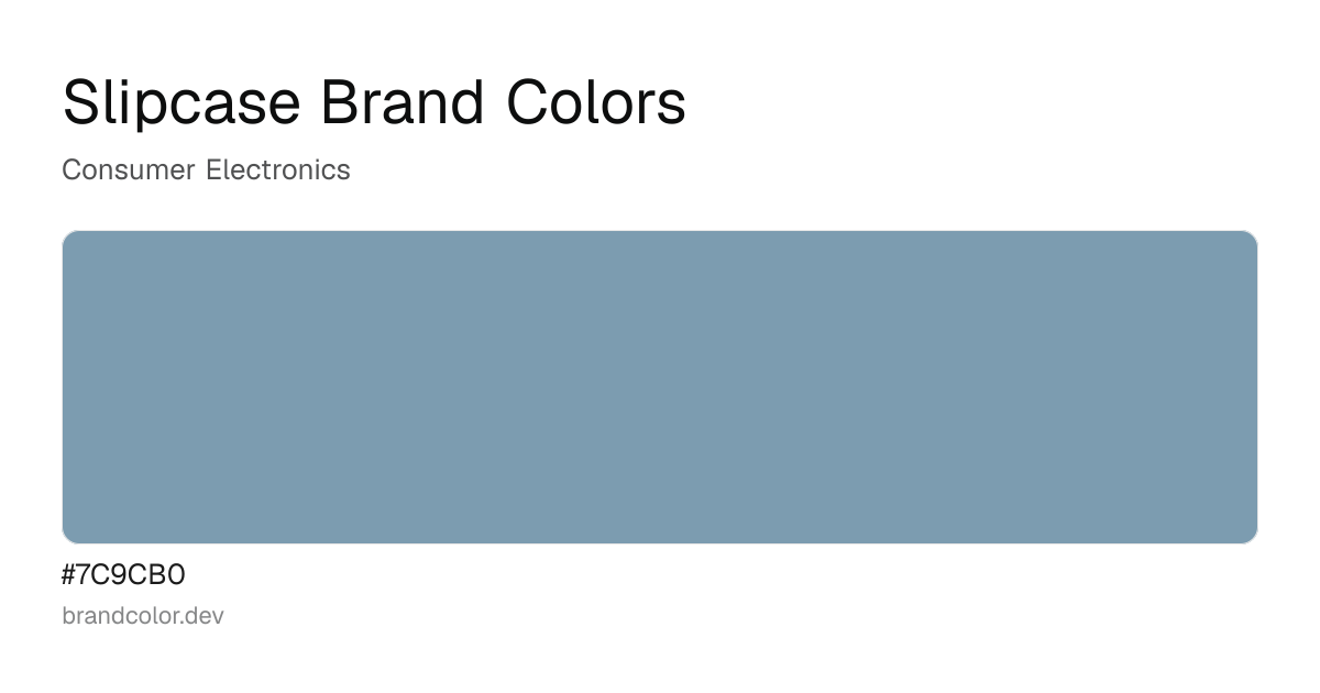 Slipcase brand color palette with hex codes: #7C9CB0