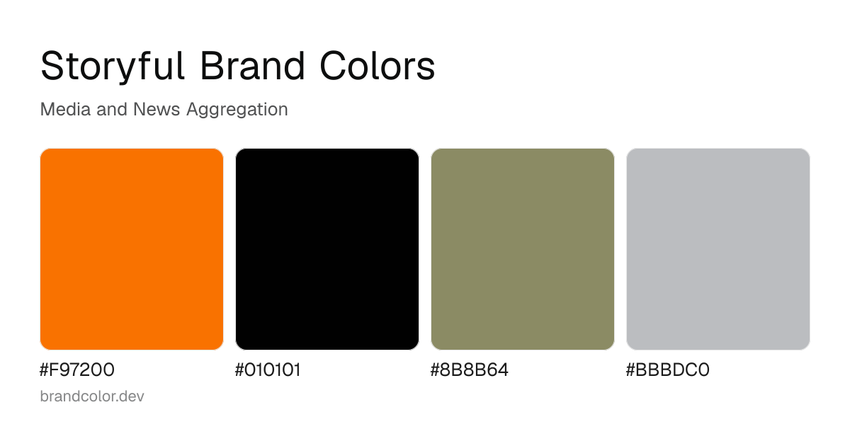 Storyful brand color palette with hex codes: #F97200, #010101, #8B8B64, #BBBDC0