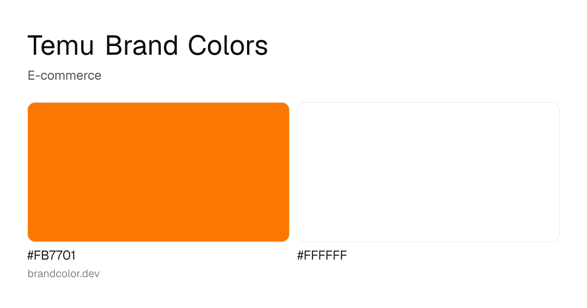 Temu brand color palette with hex codes: #FB7701, #FFFFFF