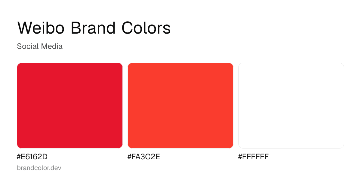 Weibo brand color palette with hex codes: #E6162D, #FA3C2E, #FFFFFF